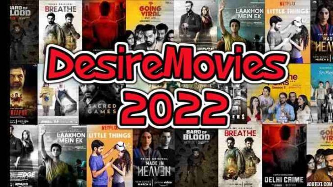 DesireMovies – 2022 | All Movies Downloads Dual Audio Full HD 480p 720p